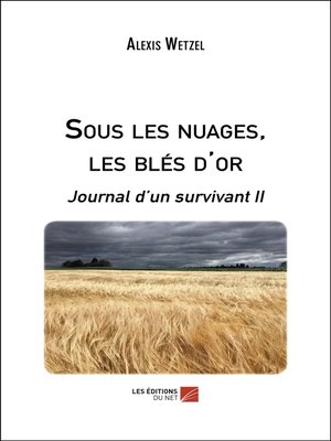 cover image of Sous les nuages, les blés d'or